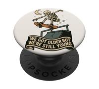 We Got Older But Still Young Skateboard Skeleton Elder Emo PopSockets Adhesive PopGrip