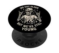 We Got Older But Still Young Skeleton Rock Hand Vintage PopSockets Adhesive PopGrip