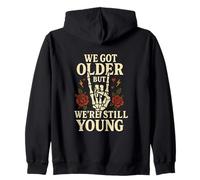 We Got Older But We're Still Young Vintage Roses Design Zip Hoodie