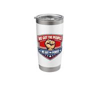We Got The People We Got The Power Labor Worker Union Labor Stainless Steel Insulated Tumbler