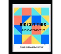 We Got This: A Journey Together