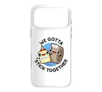 We Gotta Stick Together Funny Love Pun Case for iPhone 17 Pro Max