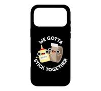 We Gotta Stick Together Funny Love Pun Case for iPhone 17 Pro Max