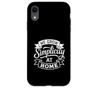 We Grow Simplicity At Home Minimalist Parenting Case for iPhone XR