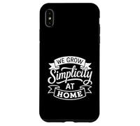 We Grow Simplicity At Home Minimalist Parenting Case for iPhone XS Max