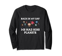 We Had 9 Planets - Solar System, Earth, Space, Kids, Adults Long Sleeve T-Shirt