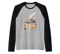 We Have A Constitution Not A King Pro Democracy Political Raglan Baseball Tee