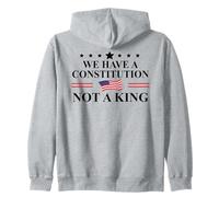 We Have a Constitution Not a King Protest No Kings America Zip Hoodie
