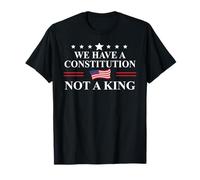 We Have a Constitution Not a King US Resist No Kings Protest T-Shirt
