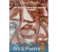 We Have A Different Agenda To Follow: Art & Poetry