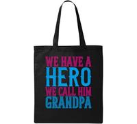 We Have a Hero, we Call him Grandpa Father's Day Slogan Natural Ecological Cotton Tote Bag Black