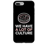 We Have A Lot Of Culture Microbiology Science Lab Tech Case for iPhone 7 Plus/8 Plus