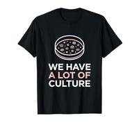 We Have A Lot of Culture Microbiology Science Lab Tech T-Shirt