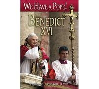 We Have a Pope!: Benedict XVI