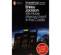 We Have Always Lived in the Castle by Shirley Jackson