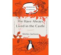 We Have Always Lived in the Castle: (Penguin Orange Collection) by Shirley Jacks