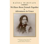 We Have Been Friends Together & Adventures in Gr - Memoirs