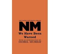 We Have Been Warned: 13 (The Naomi Mitchison Library)