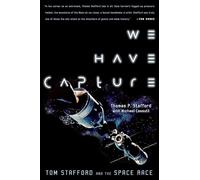 We Have Capture: Tom Stafford and the Space Race