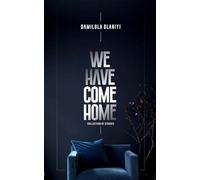 We Have Come Home