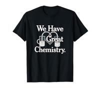 We Have Great Chemistry Romance Novelty T-Shirt