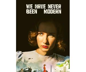 We Have Never Been Modern