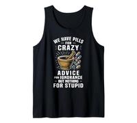 We Have Pill For Crazy Funny Pharmacy Humor Pharmacist Tank Top