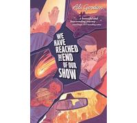 We Have Reached the End of Our Show