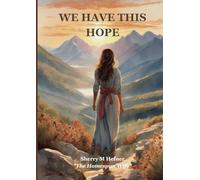 We Have This Hope