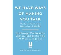 We Have Ways of Making You Talk: World in Peril: New Histories of World War Two