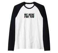 We Here for You - Funny Broken English Grammar Humor Design Raglan Baseball Tee