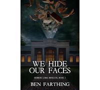 We Hide Our Faces (Horror Lurks Beneath)