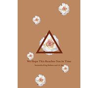 We Hope This Reaches You in Time by Sin & r.h.King Holmes & Samantha