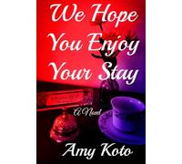 We Hope You Enjoy Your Stay