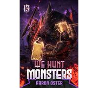 We Hunt Monsters 13