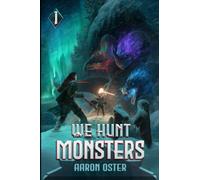 We Hunt Monsters