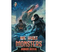 We Hunt Monsters 7
