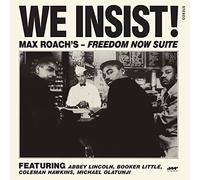 We Insist Freedom Now Suite - The Comple