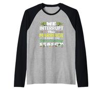 We Interrupt This Marriage to Bring You Gardening Season Raglan Baseball Tee