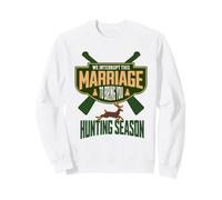 We Interrupt This Marriage to Bring You Hunting Season Funny Sweatshirt