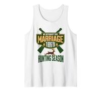 We Interrupt This Marriage to Bring You Hunting Season Funny Tank Top