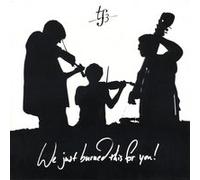 We Just Burned This for You!