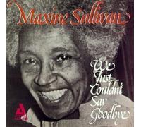 We Just Couldn't Say Goodbye by Sullivan, Maxine (1995-12-02)