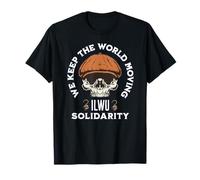 We Keep The World Moving ILWU Solidarity Skull T-Shirt