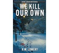We Kill Our Own: 2 (Jakob Larsen Mysteries)