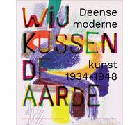 We kiss the earth : Danish modern art 1934-1948