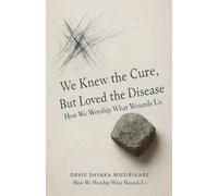 We Knew The Cure, But Loved The Disease