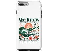 We Know All Things Work Together For Good - Romans 8:28 Case for iPhone 7 Plus/8 Plus