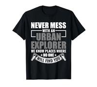 We Know Places - Urban Explorer Urbexing Urban Exporing T-Shirt