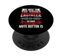 We know where the Mute Button is Sound Engineer PopSockets Adhesive PopGrip
